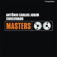 O Morro Não Tem Vez - Antonio Carlos Jobim