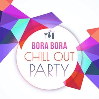 Tropical Chill - Ibiza Chill Out Party