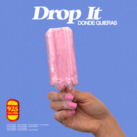 Drop It (Donde Quieras) - Myles Parrish