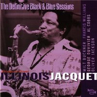 Rock A Bye Basie - Illinois Jacquet