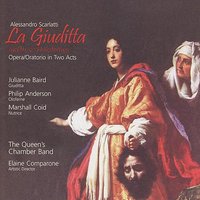 La Giuditta: Act 2 - "Quella terra" - Алессандро Скарлатти & Philip Amalong & Marhsall Coid & Julianne Baird