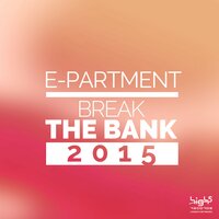 Break the Bank 2015 - E-Partment
