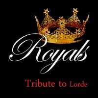 Royals - Kelly Jay