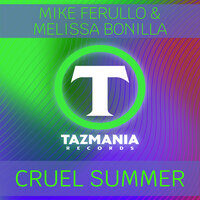 Cruel Summer - Mike Ferullo & Melissa Bonilla