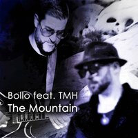 The Mountain - BOLLO & Thomas Hechenberger
