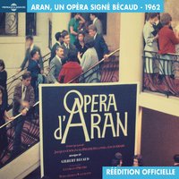 Opéra d'Aran, Act I, Premier tableau: Il porte en lui - Rosanna Carteri