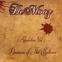 Passions of the Silence Pt. 12 - Demooz