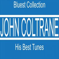 There's No Greater Love - John Coltrane & Miles Davis & Red Garland & Paul Chambers & Philly Joe Jones