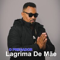 Lagrima de Mãe - O PREGADOR & Gory & handriel x