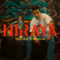 Hiraya - Rave & JP Bacallan