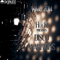 Disco Warriors - H@K & Joiodj