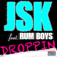 Droppin - JSK & The Moogs