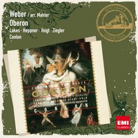 Oberon - König der Elfen, 3.  Aufzug, Neuntes Bild: Text - Und kaum ist dieses Zauberwort gesprochen... - James Conlon/Gürzenich-Orchester Kölner Philharmoniker/Dwayne Croft/Chor der Kölner Oper/Ben Heppner/Gary Lakes/Machiko Obata/Deborah Voigt (Sopran)/Delores Ziegler/Ludwig Boettger & Карл Мария фон Вебер