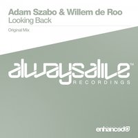Looking Back - Adam Szabo & Willem de Roo