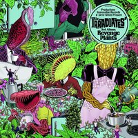 Tales of a Poisoned Seed - The Irradiates