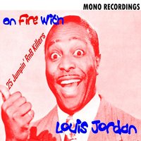 Put Some Money in the Pot, Boy 'Cause the Juice Is Running Low - Louis Jordan
