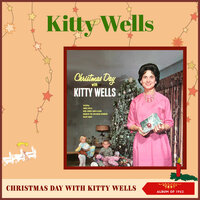 Santa's On His Way - Kitty Wells
