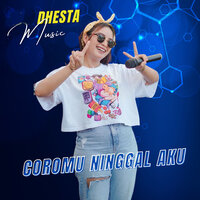 Coromu Ninggal Aku - Dhesta Music & Dini Kurnia