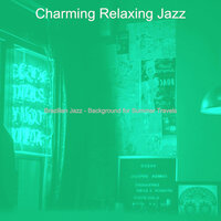 Background for Summer Travels - Charming Relaxing Jazz