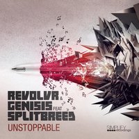 Unstoppable (feat. Splitbreed) - Revolvr