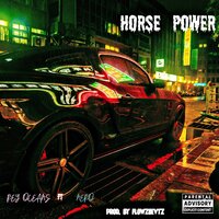 Horse Power - Rey Oceans & Nero