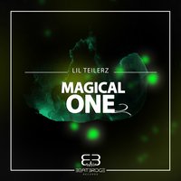 Magical One - LiL Teilerz