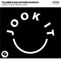 Jook It - Tujamo & Salvatore Ganacci & Richie Loop