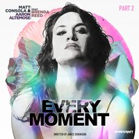 Every Moment - Matt Consola & Aaron Altemose & Brenda Reed & Russ Rich & Andy Allder