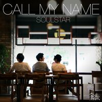 Call My Name - Soulstar