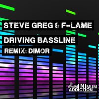 Driving Bassline - Steve Greg & F-LAME
