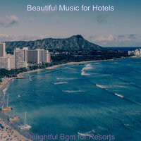 Sprightly Music for Hotel Lounges - Beautiful Music for Hotels