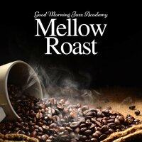 Morning Jazz - Good Morning Jazz Academy