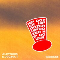 Tenders - Hip Dozer & Alcynoos & Dogzout