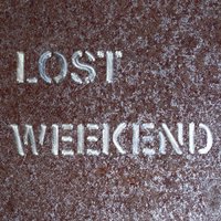 Proud Workin' Man - The Lost Weekend