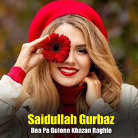 Che Sta Yadawal - Saidullah Gurbaz