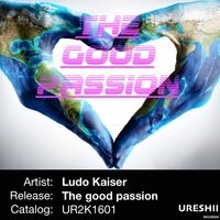 The Good Passion - Ludo Kaiser