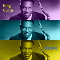 Our Love Is Here to Stay - King Curtis