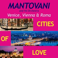 Waltz of My Heart - Mantovani and His Orchestra & Mrs Adele Lee