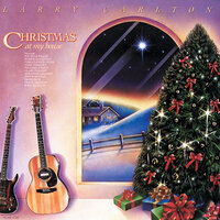 The Little Drummer Boy - Larry Carlton & Terry Trotter & John Ferraro & Abraham Laborier