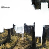 Inadvertance - Neon