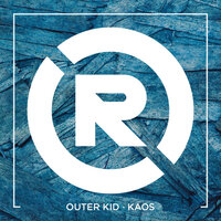 Kaos - Outer Kid