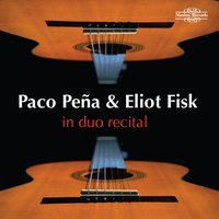 Trassierra - Paco Peña & Eliot Fisk