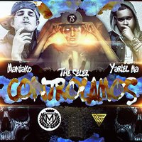 Controlamos - Maniako & The Seler & Yariel Ma
