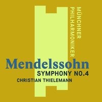 Mendelssohn: Symphony No. 4 in A Major, Op. 90, "Italian": IV. Saltarello (Presto) - Christian Thielemann & Феликс Мендельсон