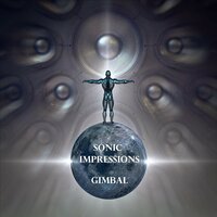 Sonic Impressions - Gimbal