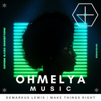 Make Things Right - Demarkus Lewis