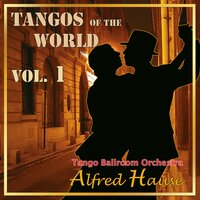 Schwalbenlied (Tango) - Alfred Hause & Tango Ballroom Orchestra
