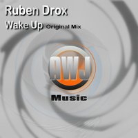 Wake Up - Ruben Drox & DJ Wad
