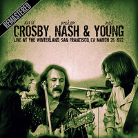 Military Madness - David Crosby & Graham Nash & Neil Young