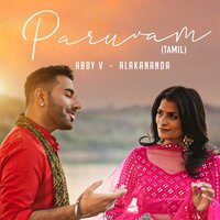 Paruvam - Abby V & Alakananda